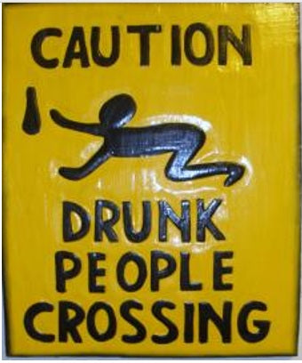 "Caution: Drunk People Crossing" Wooden Sign